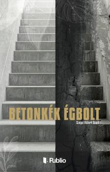 Szegal Robert Dávid - Betonkék Égbolt