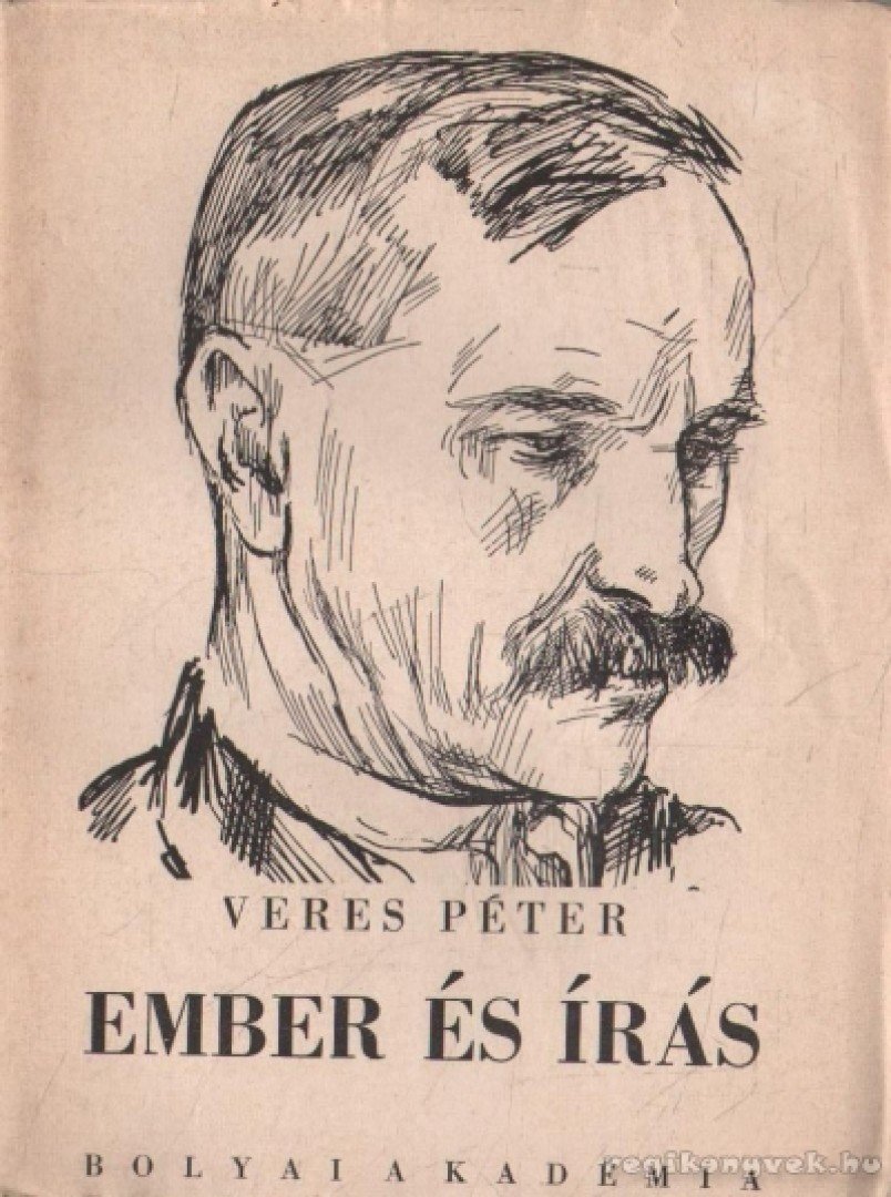 Veres Péter - Ember és írás [antikvár]