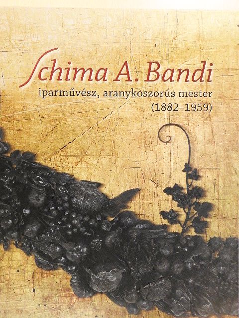 Cserhalmi Zoltán - Schima A. Bandi iparművész, aranykoszorús mester [antikvár]