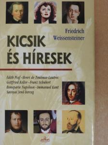 Friedrich Weissensteiner - Kicsik és híresek [antikvár]