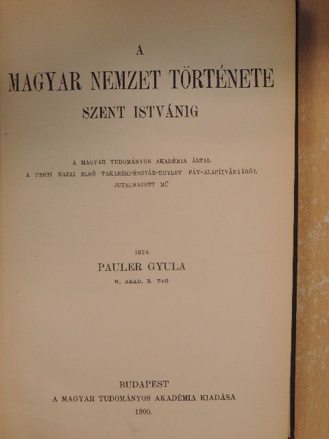Pauler Gyula - A magyar nemzet története Szent Istvánig [antikvár]