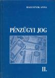 HALUSTYIK ANNA (SZERK.) - Pénzügyi jog II. [antikvár]