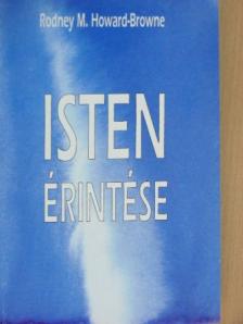Rodney M. Howard-Browne - Isten érintése [antikvár]