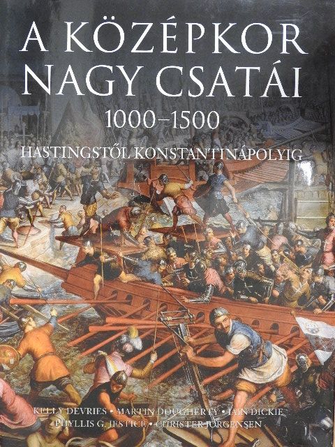 Christer Jorgensen - A középkor nagy csatái 1000-1500 [antikvár]