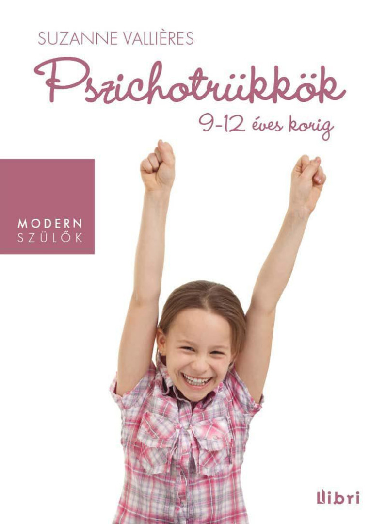 Suzanne Valliéres - Pszichotrükkök 9-12 éves korig [antikvár]