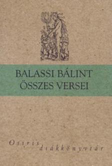 BALASSI BÁLINT - Balassi Bálint összes versei * Osiris diákkönyvtár