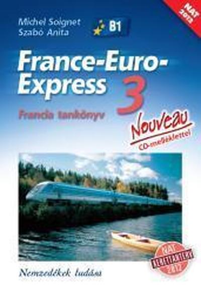 13398/NAT - France-Euro-Express Nouveau 3 Tankönyv CD-vel [13398/NAT]