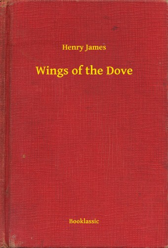 Henry James - Wings of the Dove [eKönyv: epub, mobi]