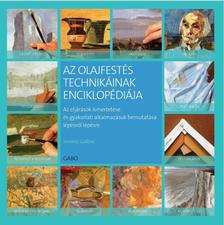 Jeremy Galton - Az olajfestés technikáinak enciklopédiája