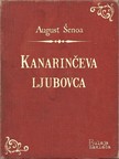 ©enoa August - Kanarinèeva ljubovca [eKönyv: epub, mobi]