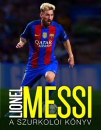 Mike Perez - Lionel Messi - A szurkolói könyv