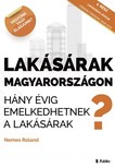 Nemes Roland - Lakásárak Magyarországon - Hány évig emelkedhetnek a lakásárak Magyarországon? [eKönyv: epub, mobi]