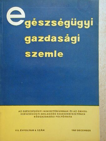 Benson Róbert - Egészségügyi Gazdasági Szemle 1969. december [antikvár]