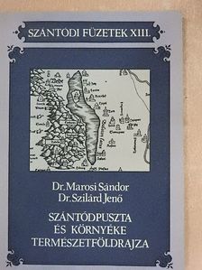 Dr. Marosi Sándor - Szántódpuszta és környéke természetföldrajza [antikvár]