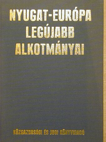 Dr. Hegedűs Éva - Nyugat-Európa legújabb alkotmányai [antikvár]