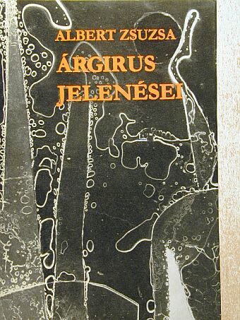 Albert Zsuzsa - Árgirus jelenései [antikvár]