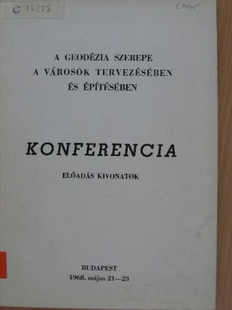 Ágostházi László - A geodézia szerepe a városok tervezésében és építésében [antikvár]