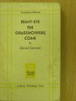 David Garnett - Beany-Eye/The Grasshoppers Come [antikvár]