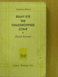 David Garnett - Beany-Eye/The Grasshoppers Come [antikvár]
