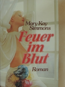 Mary Kay Simmons - Feuer im Blut [antikvár]