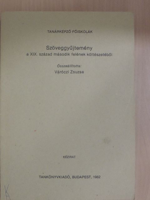 Arany János - Szöveggyűjtemény a XIX. század második felének költészetéből [antikvár]