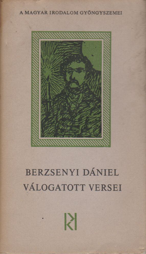 BERZSENYI DÁNIEL - Berzsenyi Dániel válogatott versei [antikvár]