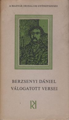 BERZSENYI DÁNIEL - Berzsenyi Dániel válogatott versei [antikvár]