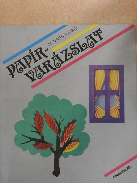 H. Vass Ildikó - Papírvarázslat [antikvár]