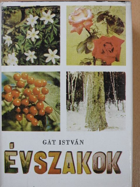 Gát István - Évszakok (dedikált példány) [antikvár]
