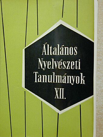 Balázs János - Általános Nyelvészeti Tanulmányok XII. [antikvár]
