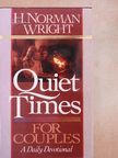 H. Norman Wright - Quiet Times for Couples [antikvár]