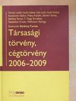 Fischer Judit - Társasági törvény, cégtörvény 2006-2009 [antikvár]
