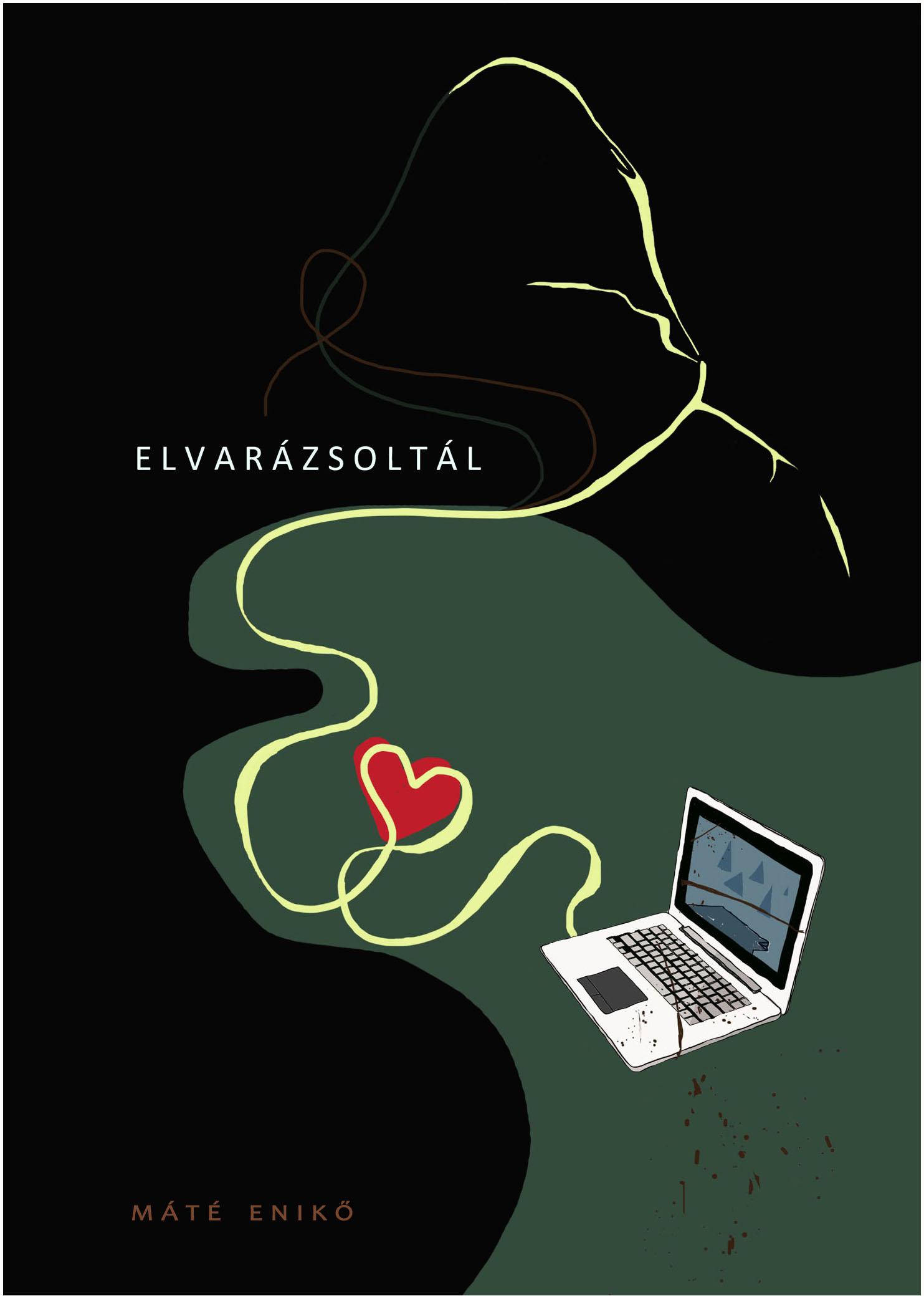 Máté Enikő - Elvarázsoltál