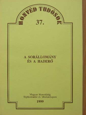 Molnár Ferenc - A sorállomány és a haderő [antikvár]