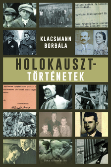 Klacsmann Borbála - Holokauszttörténetek [eKönyv: epub, mobi]