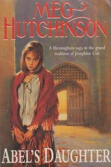 Meg Hutchinson - Abel's Daughter [antikvár]