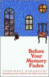 TOSHIKAZU KAWAGUCHI - Before &#8203;Your Memory Fades (Before the coffee gets cold 3.)