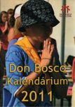 Lengyel Erzsébet (szerk.) - Don Bosco Kalendárium 2011 [antikvár]