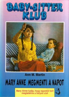 Ann M. Martin - Mary Anne megmenti a napot [antikvár]