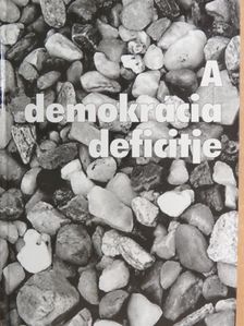 Ádám Antal - A demokrácia deficitje [antikvár]