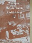 Bogyirka Emil - Budapesti Helytörténeti Emlékkönyv IV. [antikvár]