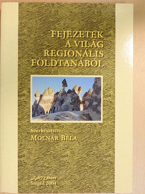 Balla Zoltán - Fejezetek A Világ Regionális Földtanából [antikvár]