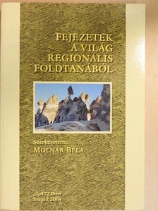 Balla Zoltán - Fejezetek A Világ Regionális Földtanából [antikvár]