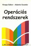 Knapp Gábor- Adamis Gusztáv - Operációs rendszerek [antikvár]
