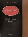 Bihari Mór - A tanító [antikvár]