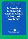 dr. Borda József, Krupa Pál, Dr. Szeleczki Károly - Információ rendszerek szervezésének irányítási problémái [antikvár]