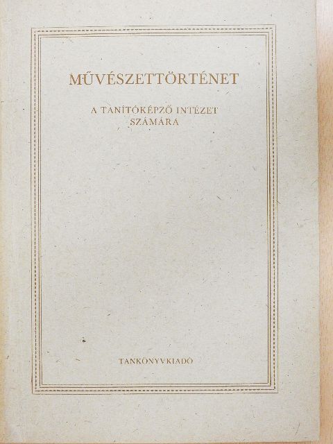 Kaposi Antal - Művészettörténet [antikvár]