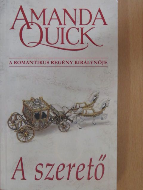 Amanda Quick - A szerető [antikvár]