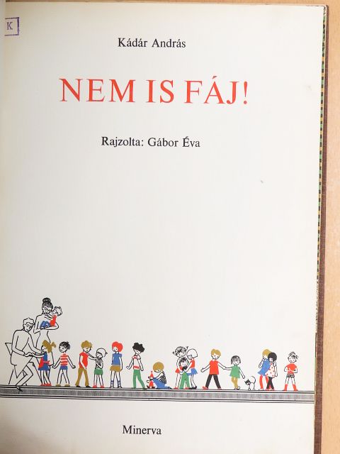 Kádár András - Nem is fáj! [antikvár]