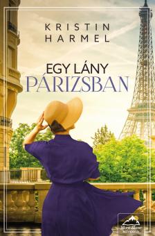 Kristin Harmel - Egy lány Párizsban [eKönyv: epub, mobi]